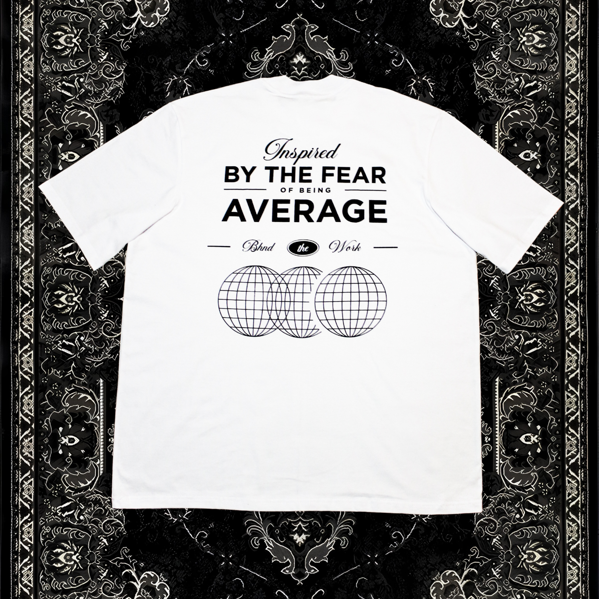 INSPIRED BY THE FEAR OF BEING AVERAGE